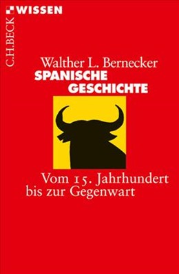 Cover: Bernecker, Walther L., Spanische Geschichte