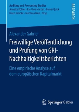 Abbildung von Gabriel | Freiwillige Veröffentlichung und Prüfung von GRI-Nachhaltigkeitsberichten | 1. Auflage | 2015 | beck-shop.de