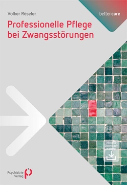 Abbildung von Röseler | Professionelle Pflege bei Zwangsstörungen | 1. Auflage | 2015 | beck-shop.de