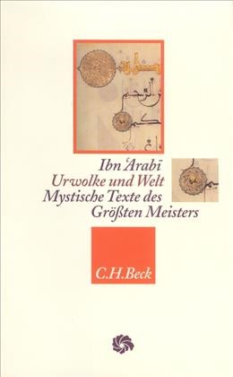 Cover: Ibn 'Arabi, Urwolke und Welt