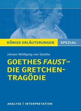 Abbildung von Goethe / Bernhardt | Goethes Faust - Die Gretchen-Tragödie. | 1. Auflage | 2015 | beck-shop.de