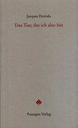 Abbildung von Derrida / Engelmann | Das Tier, das ich also bin | 2. Auflage | 2016 | beck-shop.de