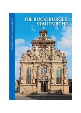 Abbildung von Albrecht | Die Bückeburger Stadtkirche | 3. Auflage | 2015 | beck-shop.de