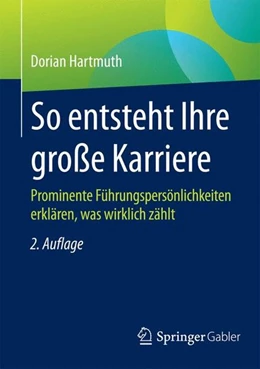 Abbildung von Hartmuth | So entsteht Ihre große Karriere | 2. Auflage | 2015 | beck-shop.de
