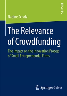 Abbildung von Scholz | The Relevance of Crowdfunding | 1. Auflage | 2015 | beck-shop.de
