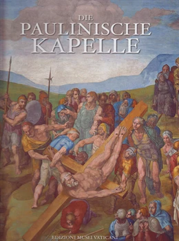 Abbildung von de Luca / Nesselrath | Die Paulinische Kapelle | 1. Auflage | 2015 | beck-shop.de