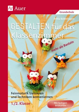 Abbildung von Bollenhagen | Gestalten Klassenzimmer - mehr als Basteln 1+2 | 4. Auflage | 2015 | beck-shop.de