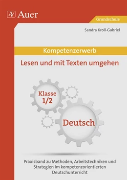Abbildung von Kroll-Gabriel | Kompetenzerwerb Lesen und mit Texten umgehen 1+2 | 1. Auflage | 2014 | beck-shop.de