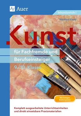 Abbildung von Kiesel | Kunst für Fachfremde und Berufseinsteiger Kl. 9-10 | 1. Auflage | 2014 | beck-shop.de