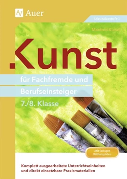 Abbildung von Kiesel | Kunst für Fachfremde und Berufseinsteiger Kl. 7-8 | 1. Auflage | 2014 | beck-shop.de