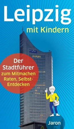 Abbildung von Dippmann / Schimunek | Leipzig mit Kindern | 1. Auflage | 2015 | beck-shop.de