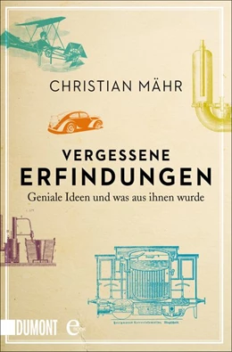 Abbildung von Mähr | Vergessene Erfindungen | 1. Auflage | 2015 | beck-shop.de