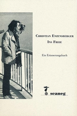 Abbildung von Gretscher / Wyrwa | Christian Enzensberger - Ins Freie | 1. Auflage | 2016 | beck-shop.de