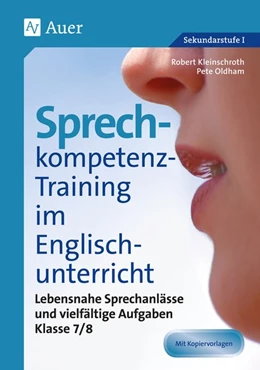Abbildung von Kleinschroth / Oldham | Sprechkompetenz-Training im Englischunterricht 7-8 | 2. Auflage | 2016 | beck-shop.de