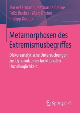Abbildung von Ackermann / Behne | Metamorphosen des Extremismusbegriffes | 1. Auflage | 2015 | beck-shop.de