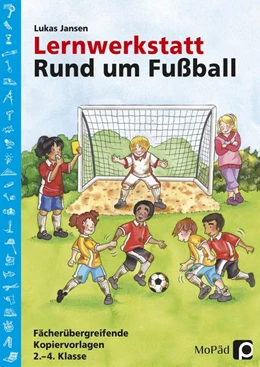Abbildung von Jansen | Lernwerkstatt: Rund um Fußball | 2. Auflage | 2016 | beck-shop.de