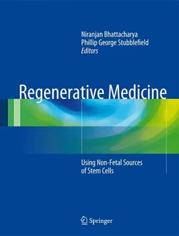 Abbildung von Bhattacharya / Stubblefield | Regenerative Medicine | 1. Auflage | 2014 | beck-shop.de