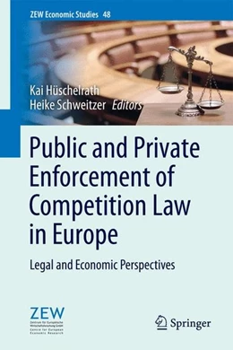 Abbildung von Hüschelrath / Schweitzer | Public and Private Enforcement of Competition Law in Europe | 1. Auflage | 2014 | beck-shop.de