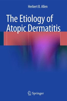 Abbildung von Allen | The Etiology of Atopic Dermatitis | 1. Auflage | 2014 | beck-shop.de