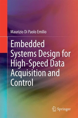 Abbildung von Di Paolo Emilio | Embedded Systems Design for High-Speed Data Acquisition and Control | 1. Auflage | 2014 | beck-shop.de
