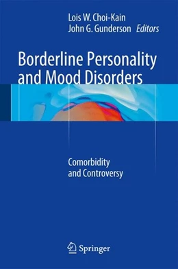 Abbildung von Choi-Kain / Gunderson | Borderline Personality and Mood Disorders | 1. Auflage | | beck-shop.de