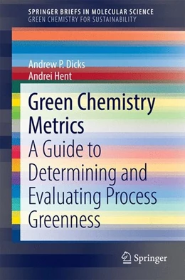 Abbildung von P. Dicks / Hent | Green Chemistry Metrics | 1. Auflage | 2014 | beck-shop.de