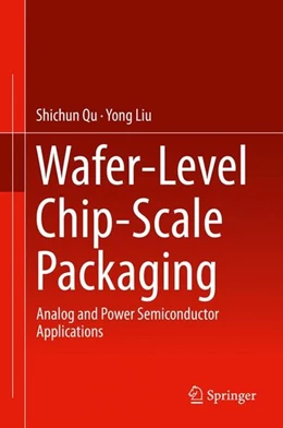 Abbildung von Qu / Liu | Wafer-Level Chip-Scale Packaging | 1. Auflage | | beck-shop.de
