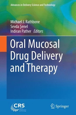 Abbildung von Rathbone / Senel | Oral Mucosal Drug Delivery and Therapy | 1. Auflage | 2015 | beck-shop.de