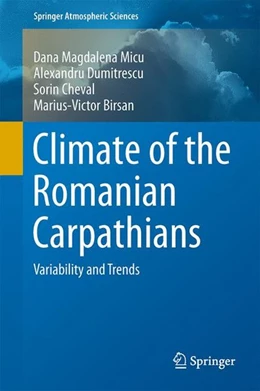 Abbildung von Micu / Dumitrescu | Climate of the Romanian Carpathians | 1. Auflage | 2014 | beck-shop.de