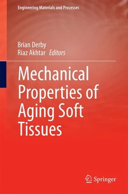 Abbildung von Derby / Akhtar | Mechanical Properties of Aging Soft Tissues | 1. Auflage | 2014 | beck-shop.de