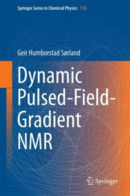 Abbildung von Sørland | Dynamic Pulsed-Field-Gradient NMR | 1. Auflage | 2014 | beck-shop.de