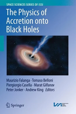 Abbildung von Falanga / Belloni | The Physics of Accretion onto Black Holes | 1. Auflage | 2014 | beck-shop.de