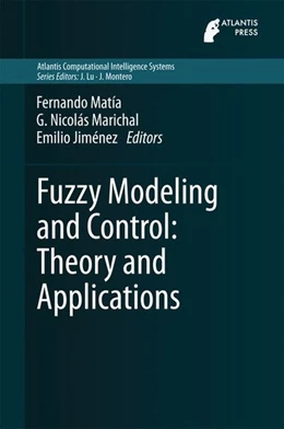 Abbildung von Matía / Marichal | Fuzzy Modeling and Control: Theory and Applications | 1. Auflage | 2014 | beck-shop.de