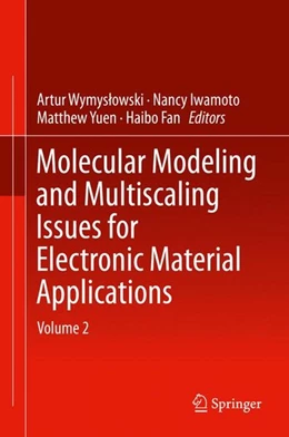 Abbildung von Wymyslowski / Iwamoto | Molecular Modeling and Multiscaling Issues for Electronic Material Applications | 1. Auflage | 2014 | beck-shop.de