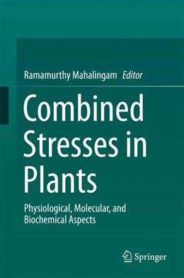 Abbildung von Mahalingam | Combined Stresses in Plants | 1. Auflage | 2014 | beck-shop.de