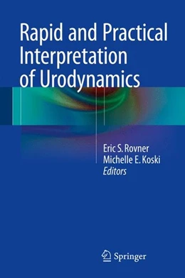 Abbildung von Rovner / Koski | Rapid and Practical Interpretation of Urodynamics | 1. Auflage | 2014 | beck-shop.de