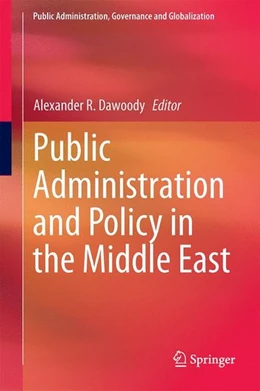 Abbildung von Dawoody | Public Administration and Policy in the Middle East | 1. Auflage | 2014 | beck-shop.de