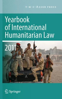 Abbildung von Schmitt / Arimatsu | Yearbook of International Humanitarian Law 2011 - Volume 14 | 1. Auflage | 2012 | beck-shop.de