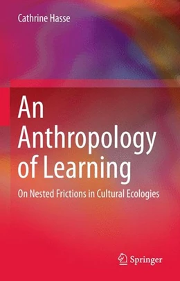 Abbildung von Hasse | An Anthropology of Learning | 1. Auflage | 2014 | beck-shop.de