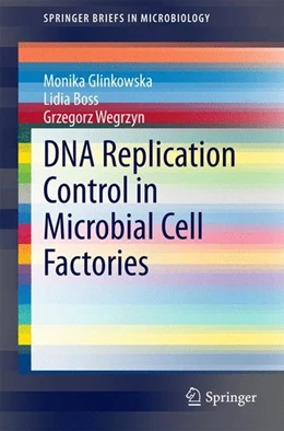 Abbildung von Glinkowska / Boss | DNA Replication Control in Microbial Cell Factories | 1. Auflage | 2014 | beck-shop.de