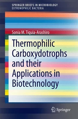 Abbildung von Tiquia-Arashiro | Thermophilic Carboxydotrophs and their Applications in Biotechnology | 1. Auflage | 2014 | beck-shop.de