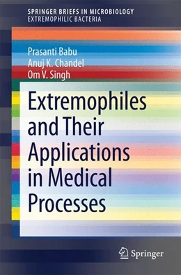 Abbildung von Babu / Chandel | Extremophiles and Their Applications in Medical Processes | 1. Auflage | 2014 | beck-shop.de
