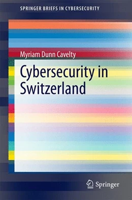 Abbildung von Dunn Cavelty | Cybersecurity in Switzerland | 1. Auflage | 2014 | beck-shop.de