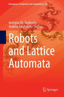 Abbildung von Sirakoulis / Adamatzky | Robots and Lattice Automata | 1. Auflage | 2014 | beck-shop.de