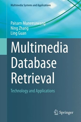 Abbildung von Muneesawang / Zhang | Multimedia Database Retrieval | 1. Auflage | 2014 | beck-shop.de