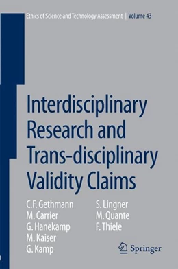 Abbildung von Gethmann / Carrier | Interdisciplinary Research and Trans-disciplinary Validity Claims | 1. Auflage | 2014 | beck-shop.de
