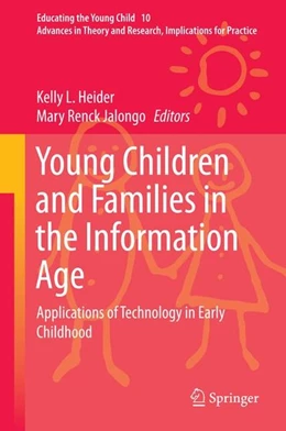 Abbildung von Heider / Renck Jalongo | Young Children and Families in the Information Age | 1. Auflage | 2014 | beck-shop.de