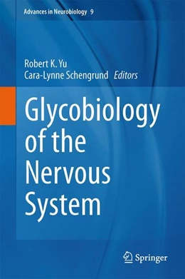 Abbildung von Yu / Schengrund | Glycobiology of the Nervous System | 1. Auflage | 2014 | beck-shop.de