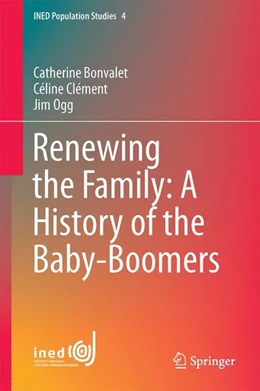 Abbildung von Bonvalet / Clément | Renewing the Family: A History of the Baby Boomers | 1. Auflage | 2014 | beck-shop.de