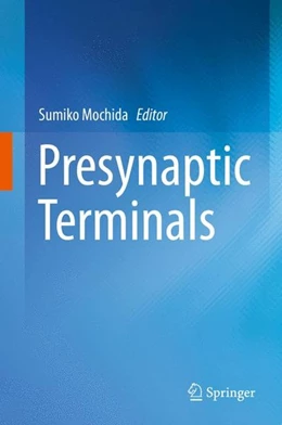 Abbildung von Mochida | Presynaptic Terminals | 1. Auflage | 2015 | beck-shop.de